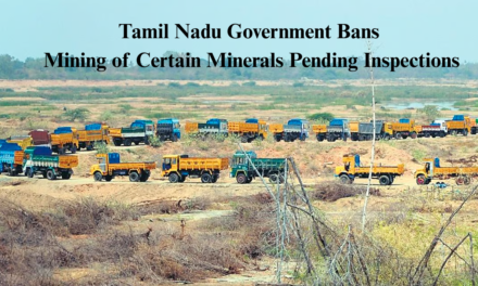 Tamil Nadu Government Bans Mining of Certain Minerals Pending Inspections