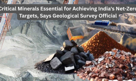 Critical Minerals Essential for Achieving India’s Net-Zero Targets, Says Geological Survey Official