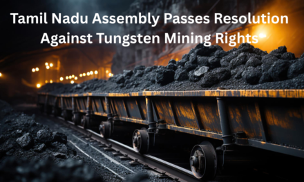 Tamil Nadu Assembly Passes Resolution Against Tungsten Mining Rights