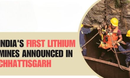 India to Open Its First Lithium Mines in Chhattisgarh