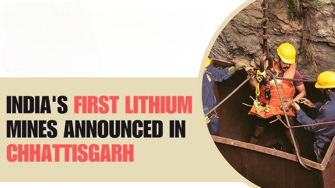  India to Open Its First Lithium Mines in Chhattisgarh