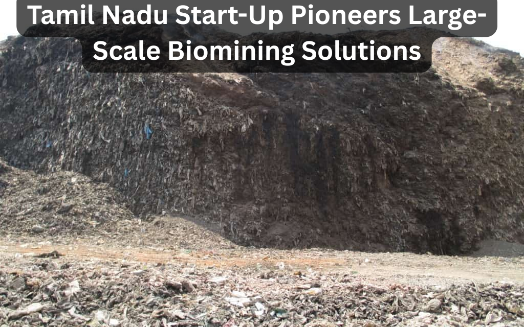 Tamil Nadu Start-Up Pioneers Large-Scale Biomining Solutions