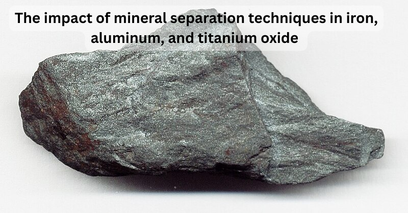 How do iron, aluminum, and titanium oxide minerals impact the efficiency of mineral separation techniques?