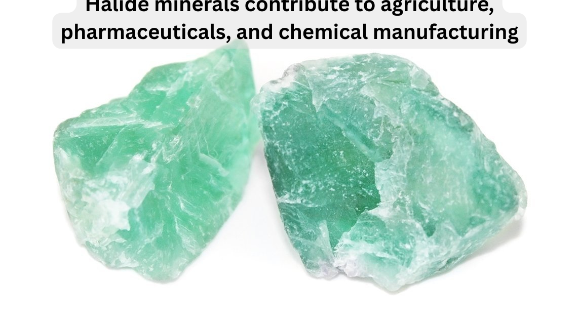 How do halide minerals contribute to industries such as agriculture (fertilizers), pharmaceuticals, and chemical manufacturing?