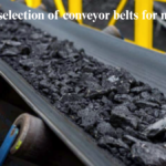 How do factors like belt width, tensile strength, and abrasion resistance influence the selection of conveyor belts for mining applications?